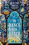 To Dance with Death (A Dance of Lies, #2)