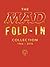 The MAD Fold-In Collection, 1964-2010