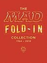 The MAD Fold-In Collection, 1964-2010