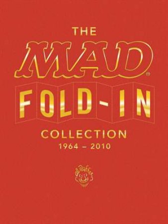 The MAD Fold-In Collection, 1964-2010 (Hardcover)