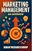 Marketing Management: An Ov...