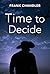 Time To Decide