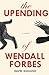 The Upending of Wendall Forbes