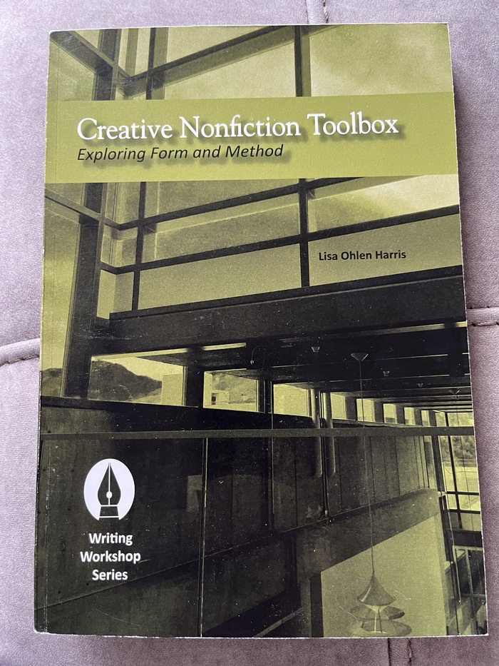 Creative Nonfiction Toolbox: Exploring Form and Method