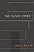 The Silver Cord by Bob D. Smiley