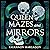 Queen of Mazes and Mirrors:...