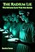 The Radium Lie: The Miracle Cure That Ate Bones. (Micro Histories Book 1)