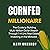 Cornfed Millionaire by Matt McCurdy