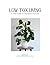 Low Tox Living: A Year Guid...