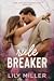 Rule Breaker by Lily Miller Rule Breaker by Lily Miller