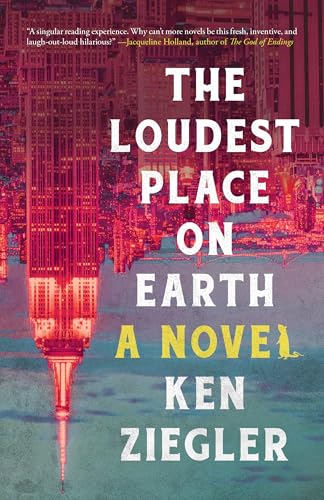 The Loudest Place on Earth: A Novel (Kindle Edition)