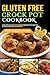 The Gluten-Free Crock Pot Cookbook by Hector Mielke