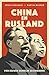 China en Rusland: vier eeuwen gedeelde geschiedenis