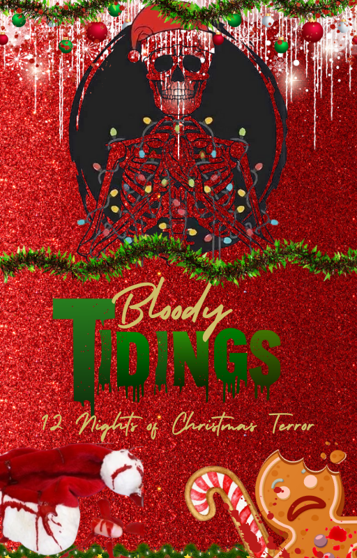 Bloody Tidings: Twelve Nights of Christmas Terror