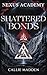 Nexus Academy 5: Shattered ...