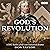 God’s Revolution: A BBC Radio 4 Full-Cast Historical Drama