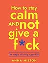 How To Stay Calm ...