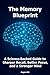 The Memory Blueprint by Eugen Dik The Memory Blueprint by Eugen Dik