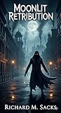Moonlit Retribution