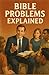 Bible Problems Explained