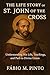 THE LIFE STORY OF ST. JOHN ...