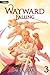 Wayward: Falling: An Isekai...