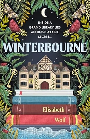 Winterbourne: A spellbinding reinvention of the Gothic genre