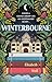 Winterbourne: A spellbinding reinvention of the Gothic genre