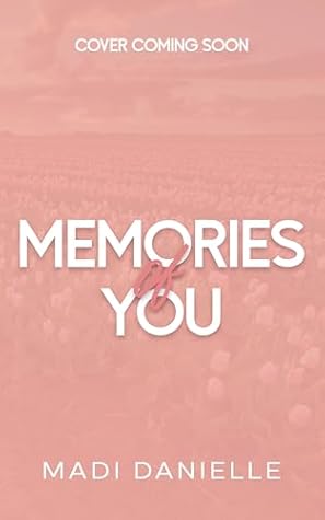 Memories of You (Amity, #3)