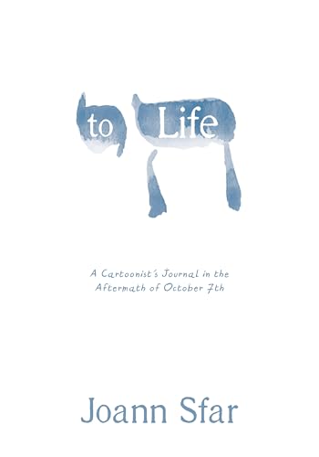 To Life: A Cartoonist's Journal in the Aftermath of October 7th (Hardcover)
