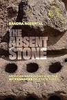 The Absent Stone:...