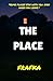 THE PLACE: "SOME PLACES STA...