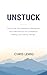 Unstuck: How to Use Self Hy...