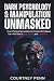 Dark Psychology & Manipulation Unmasked by Penners Publishing