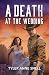 A Death at the Wedding (Small Town Last Stand #4)