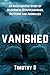 Vanished