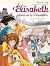 Un lourd secret - tome 33: Elisabeth, princesse à Versailles - tome 33 (French Edition)