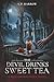 The Devil Drinks Sweet Tea by C.P. Harrow