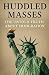 Huddled Masses: The Untold ...