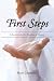 First Steps: A Journey into...