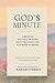 God's Minute: Modernized Tr...