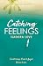 Catching Feelings: The capt...