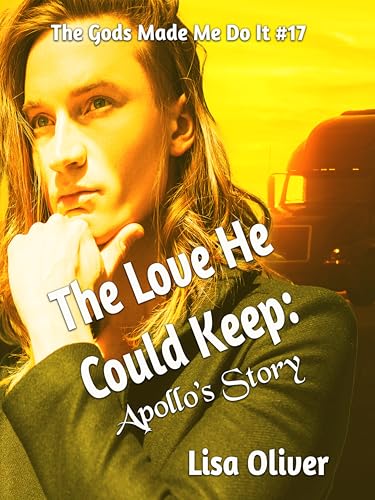 The Love He Could Keep: Apollo's Story (The Gods Made Me Do It #17)