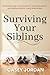 Surviving Your Siblings: A ...