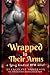 Wrapped in Their Arms by Evangeline Anderson Wrapped in Their Arms by Evangeline Anderson