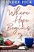 Where Hope Begins by Candee Fick Where Hope Begins by Candee Fick