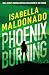 Phoenix Burning (Veranda Cruz)