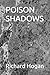 POISON SHADOWS