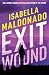 Exit Wound (Veranda Cruz)