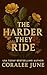 The Harder They Ride (The Midnight Cactus, #1)